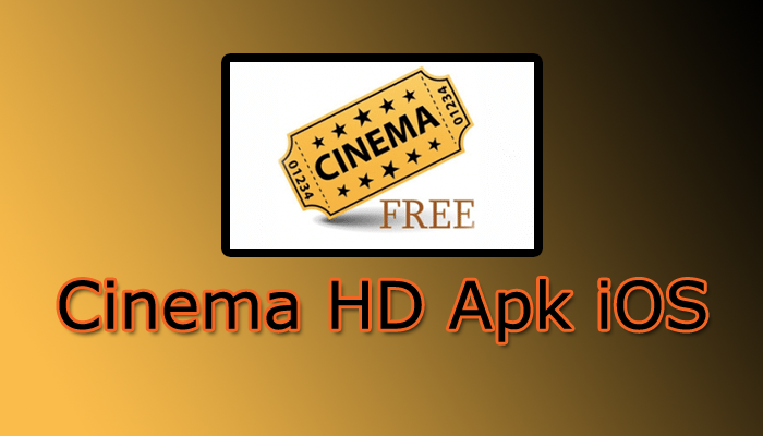 Cinema hd Apk iOS