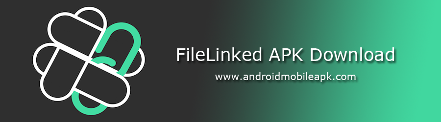 FileLinked Apk Download