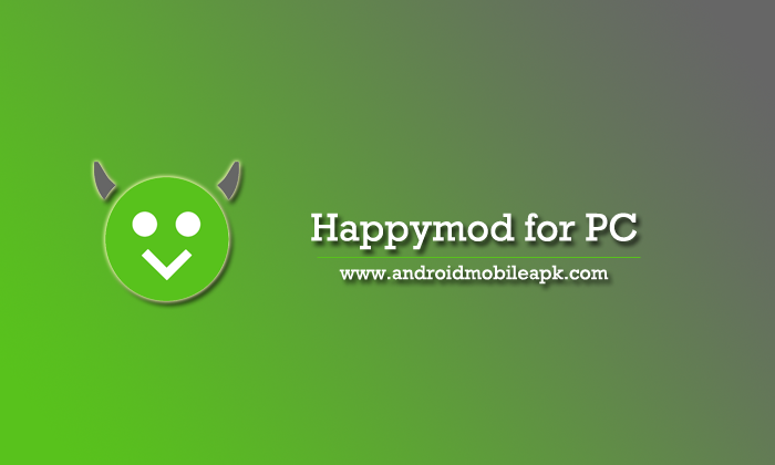 Happymod for PC