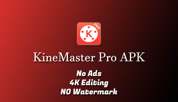 KineMaster Pro APK