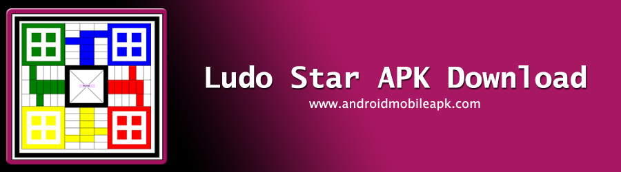 Ludo Star APK Download