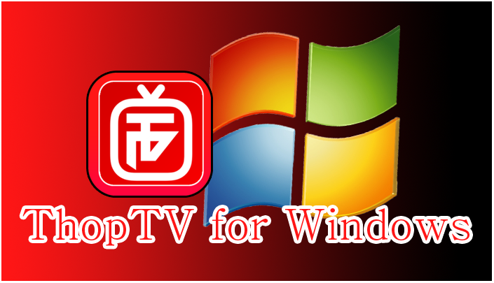 ThopTV for Windows