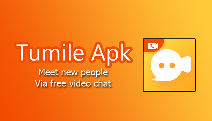 Tumile Apk